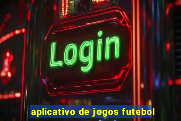 aplicativo de jogos futebol